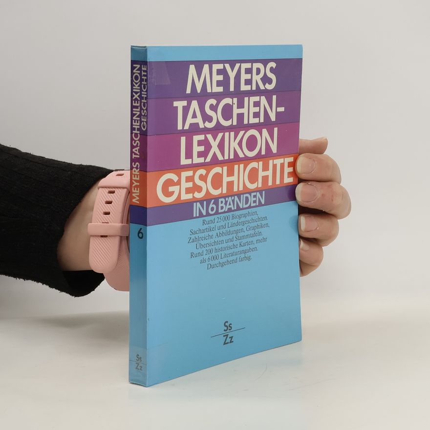 Werner Digel Meyers Taschenlexikon Geschichte in 6 Bänden. Band 6