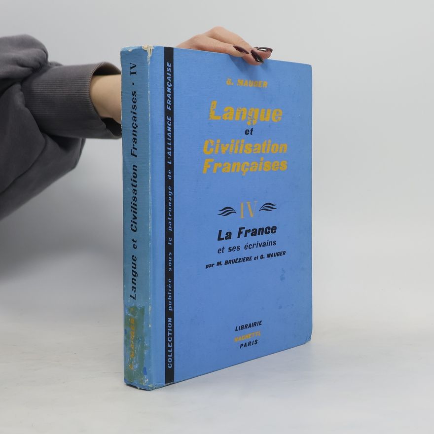 Collectif d'auteurs Langue et Civilisation Françaises IV.