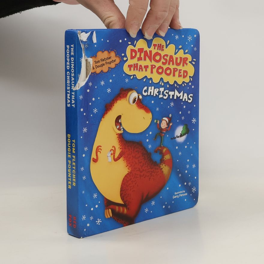 Tom Fletcher Dinosaur That Pooped Christmas