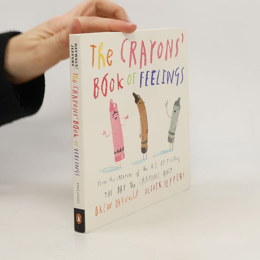 Drew Daywalt The Crayons' Book of Feelings