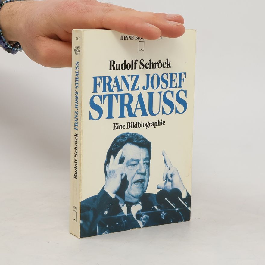Rudolf Schröck Franz Josef Strauss