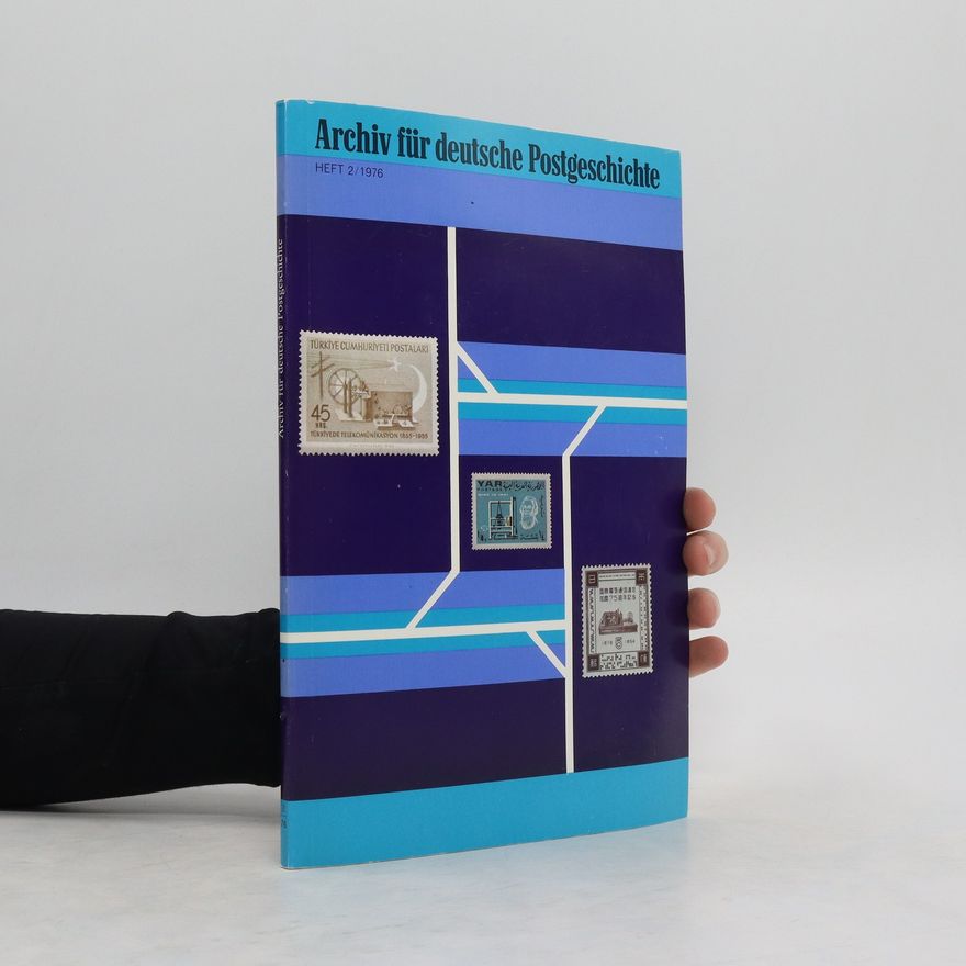 Collectif d'auteurs Archiv für deutsche Postgeschichte 2/1976