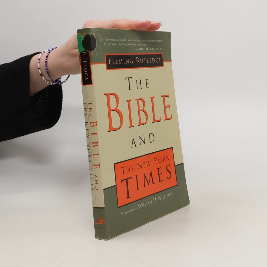 Fleming Rutledge The Bible and the New York Times