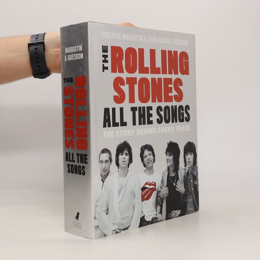 Philippe Margotin The Rolling Stones All the Songs
