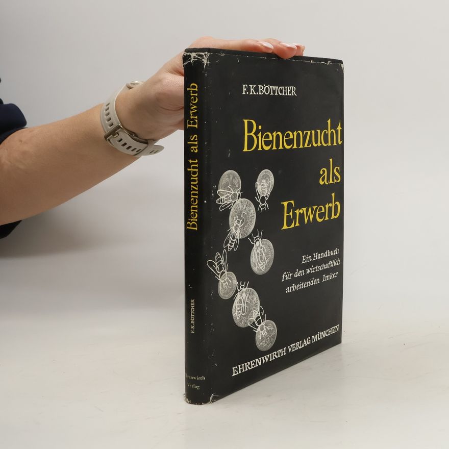 F.K. Böttcher Bienenzucht als Erwerb