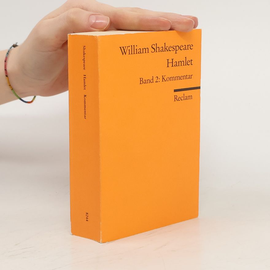 William Shakespeare Hamlet. Band 2, Kommentar