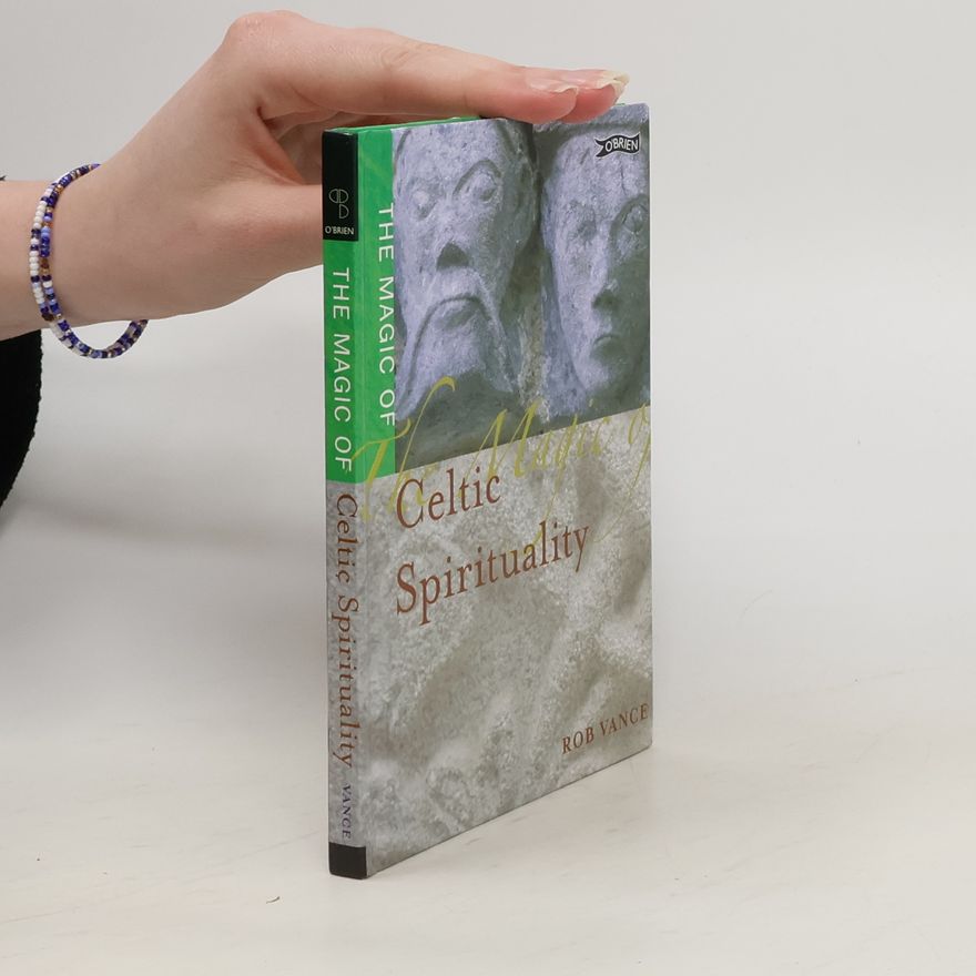 Robert Vance The Magic of Celtic Spirituality