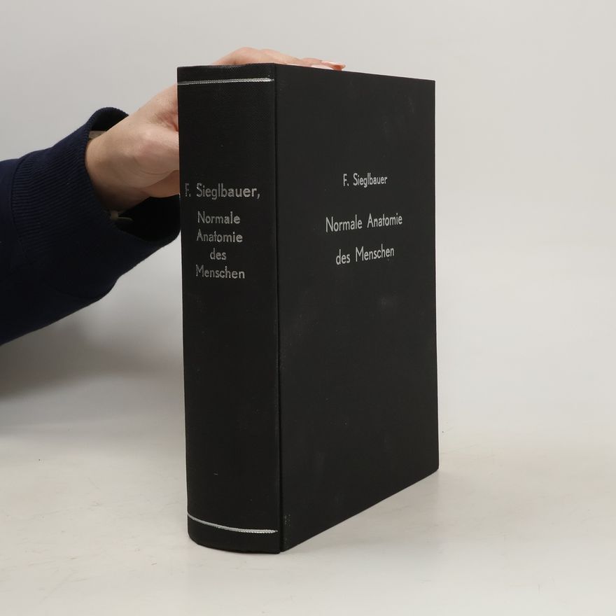 F. Sieglbauer Normale Anatomie des Menschen