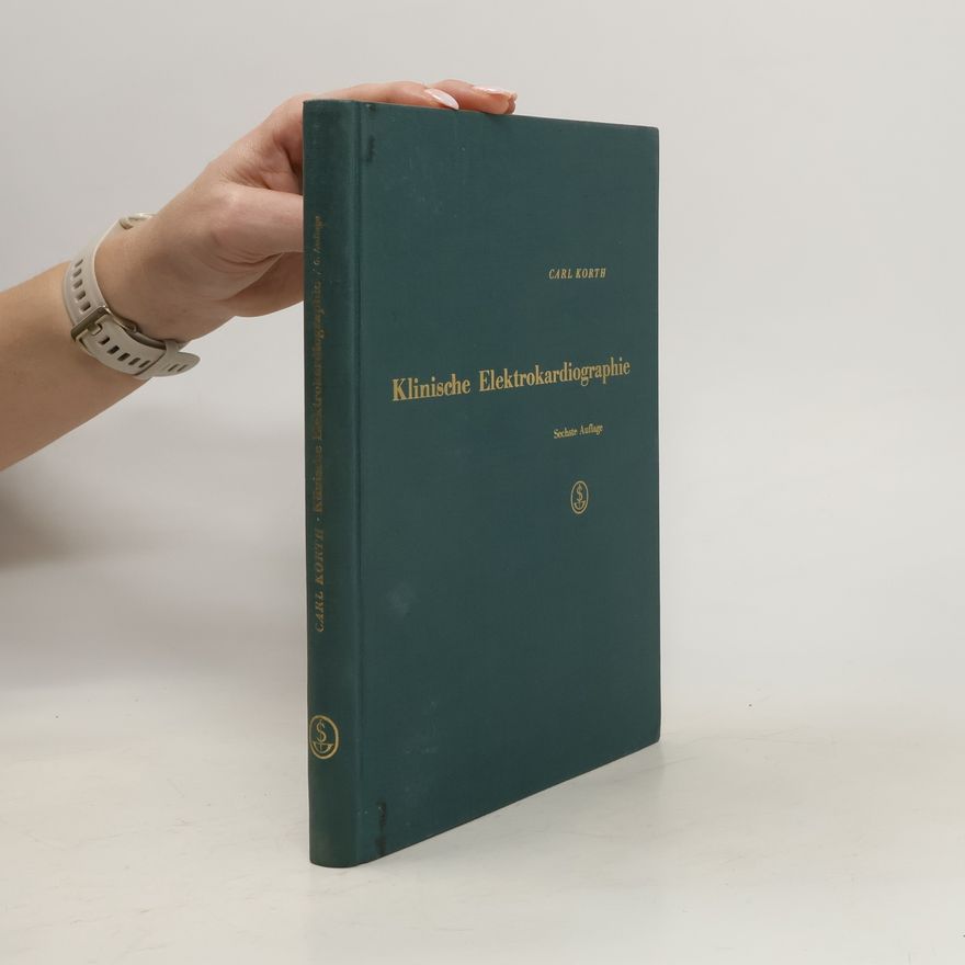 Carl Korth Klinische Elektrokardiographie