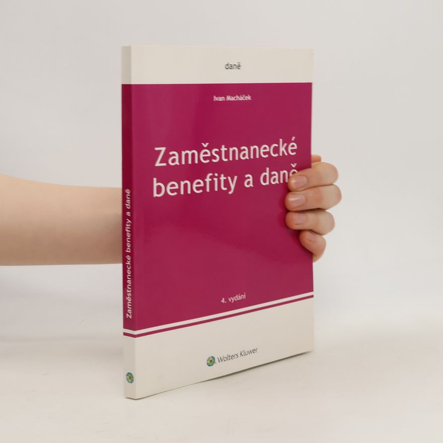 Ivan Macháček Zaměstnanecké benefity a daně