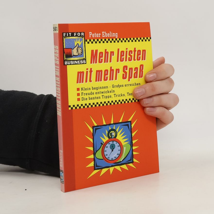 Peter Ebeling Mehr leisten mit mehr Spaß