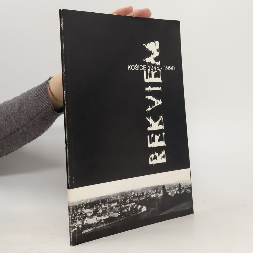 Autorenkollektiv Košice 1945-1990