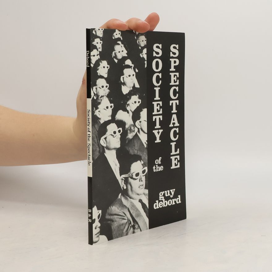 Guy Debord Society of the spectacle