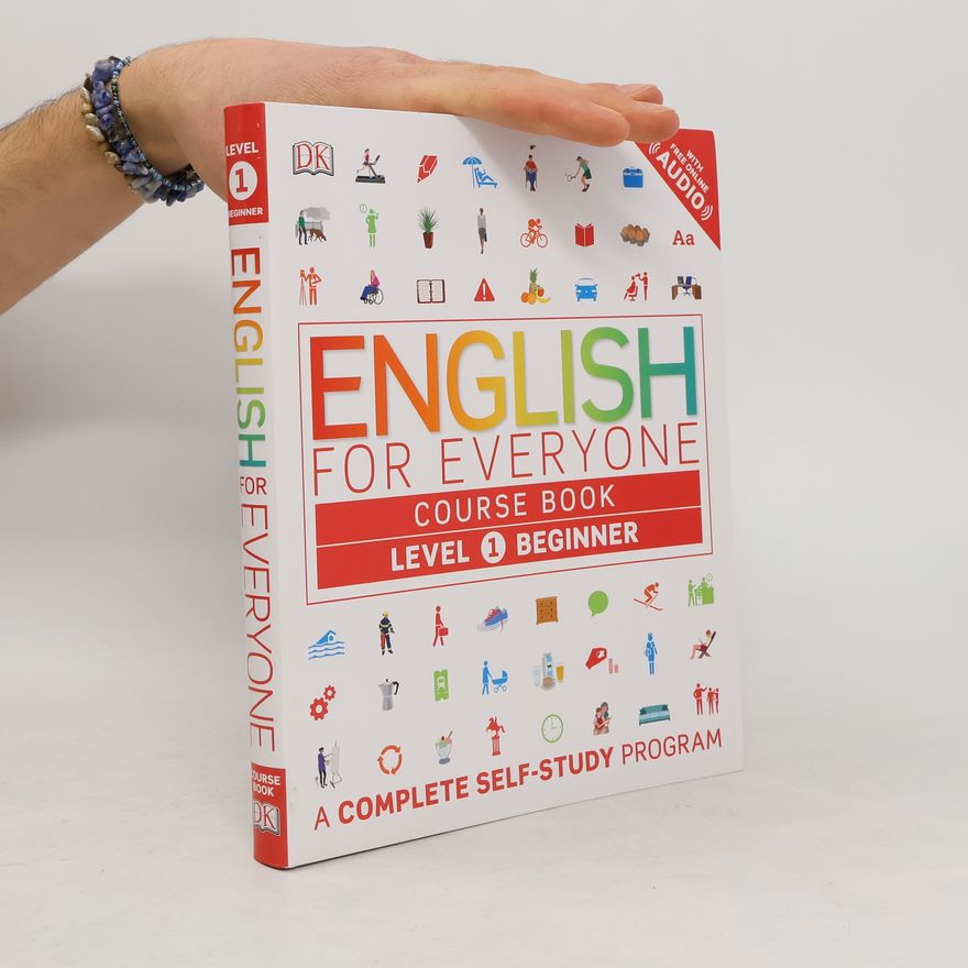 Dorling Kindersley English for Everyone: Level 1: Beginner, Course Book: A Complete Self-Study Program