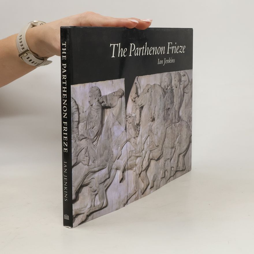 Ian Jenkins The Parthenon Frieze