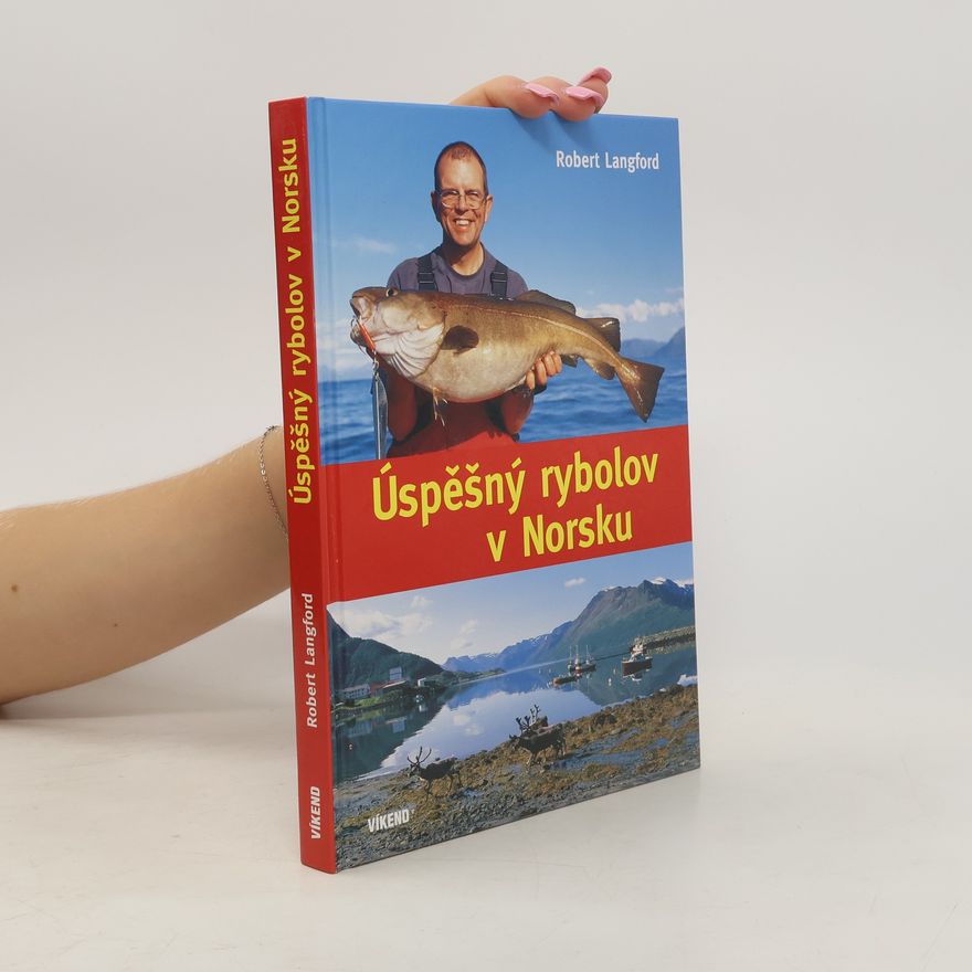 Robert Langford Úspěšný rybolov v Norsku
