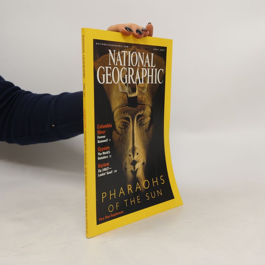 Kolektiv autorů National Geographic 4/2001. Pharaohs of the Sun