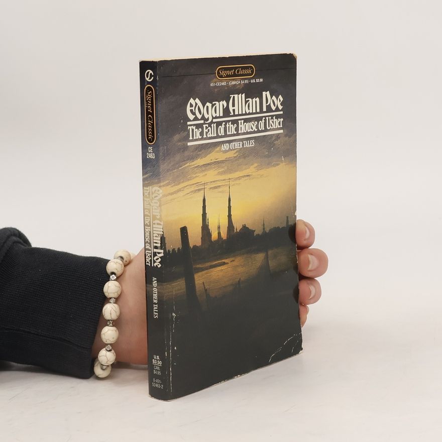 Edgar Allan Poe The Fall of the House of Usher and Other Tales