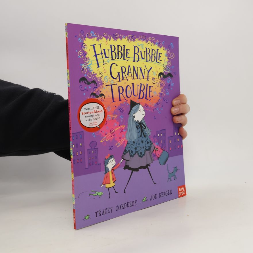 Tracey Corderoy Hubble Bubble, Granny Trouble