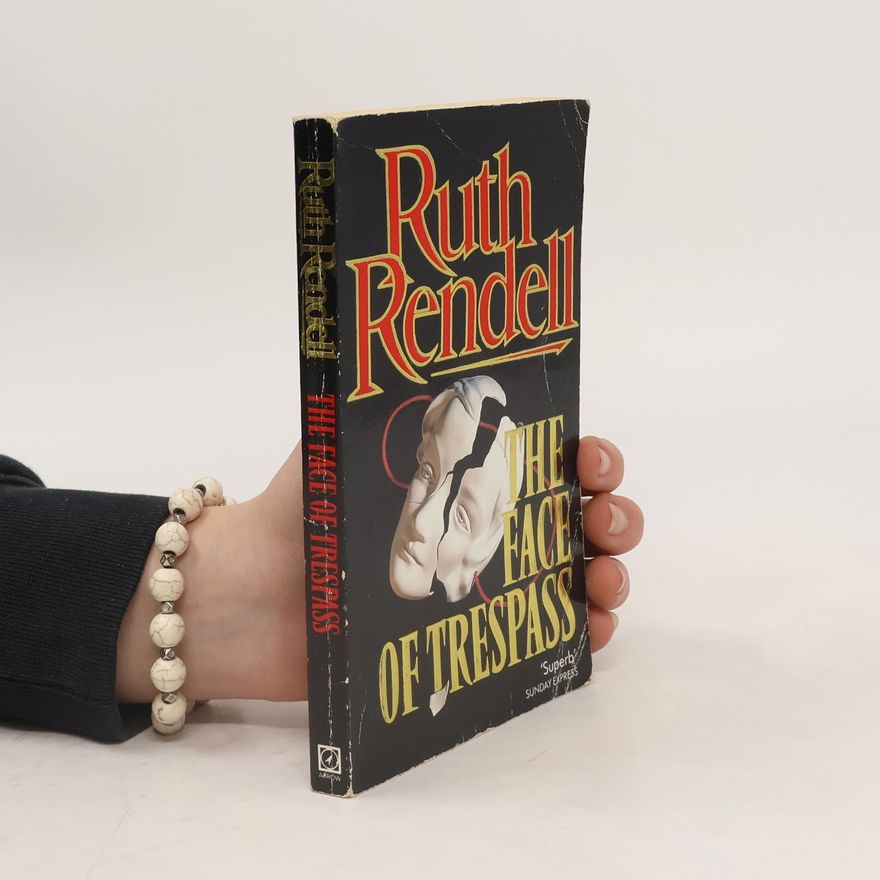 Ruth Rendell The Face of Trespass