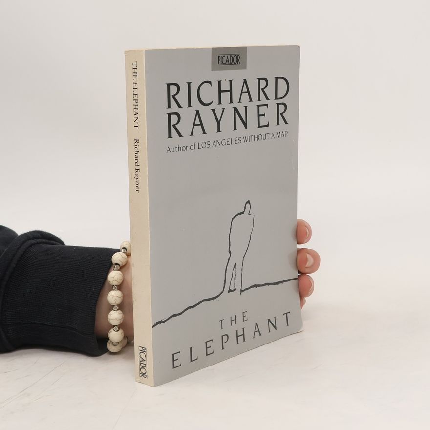 Richard Rayner The Elephant
