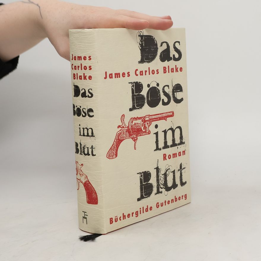 James Carlos Blake Das Böse im Blut