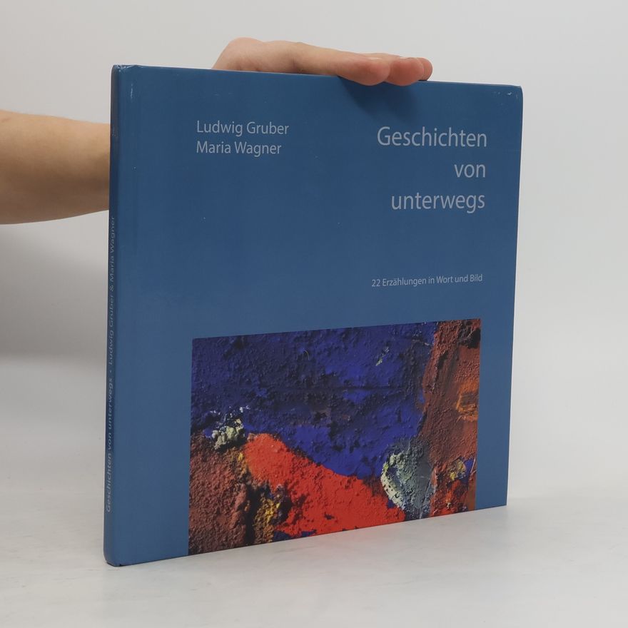 Ludwig Gruber Geschichten von Unterwegs