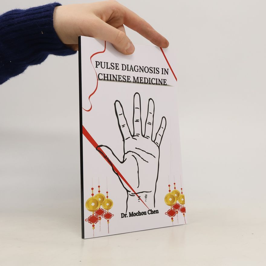 Mochou Chen Pulse Diagnosis in Chinese Medicine