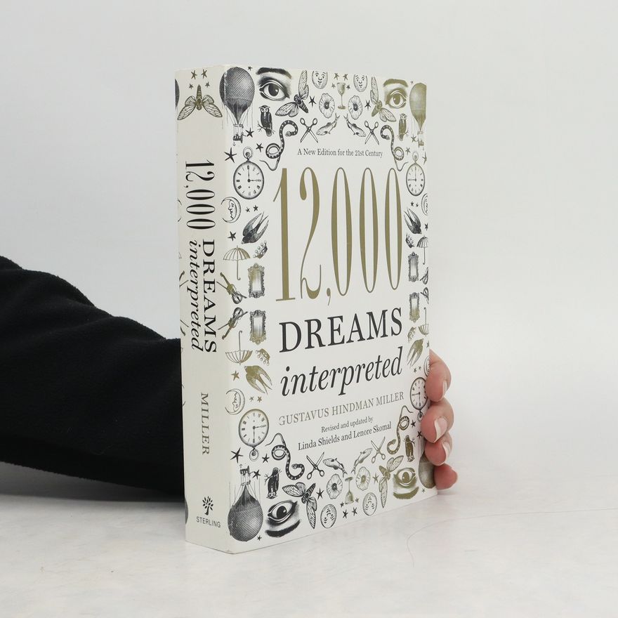 Gustavus Hindman Miller 12,000 Dreams Interpreted