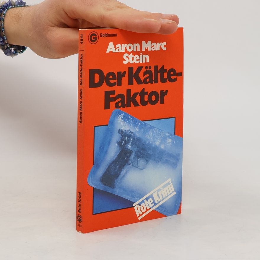 Aaron Marc Stein Der Kälte-Faktor