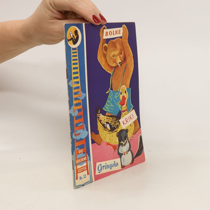 AA.VV. Die goldene Leiter 22. Bolke, Kriki, Gringolo