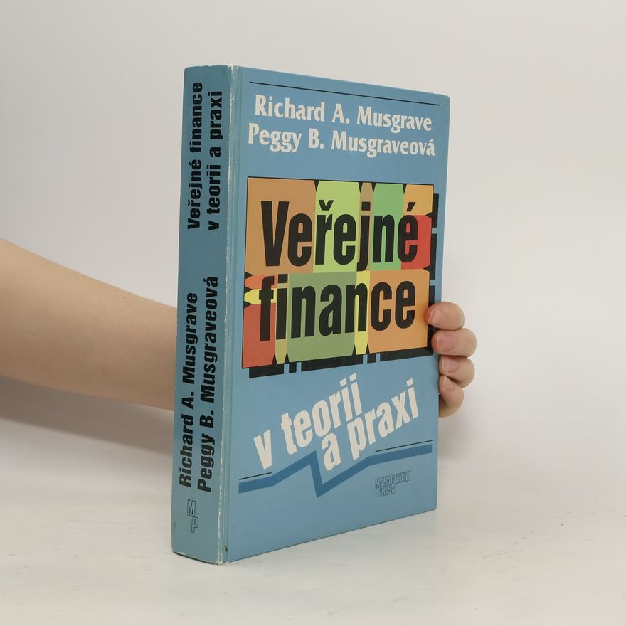 Peggy B. Musgrave Veřejné finance v teorii a praxi