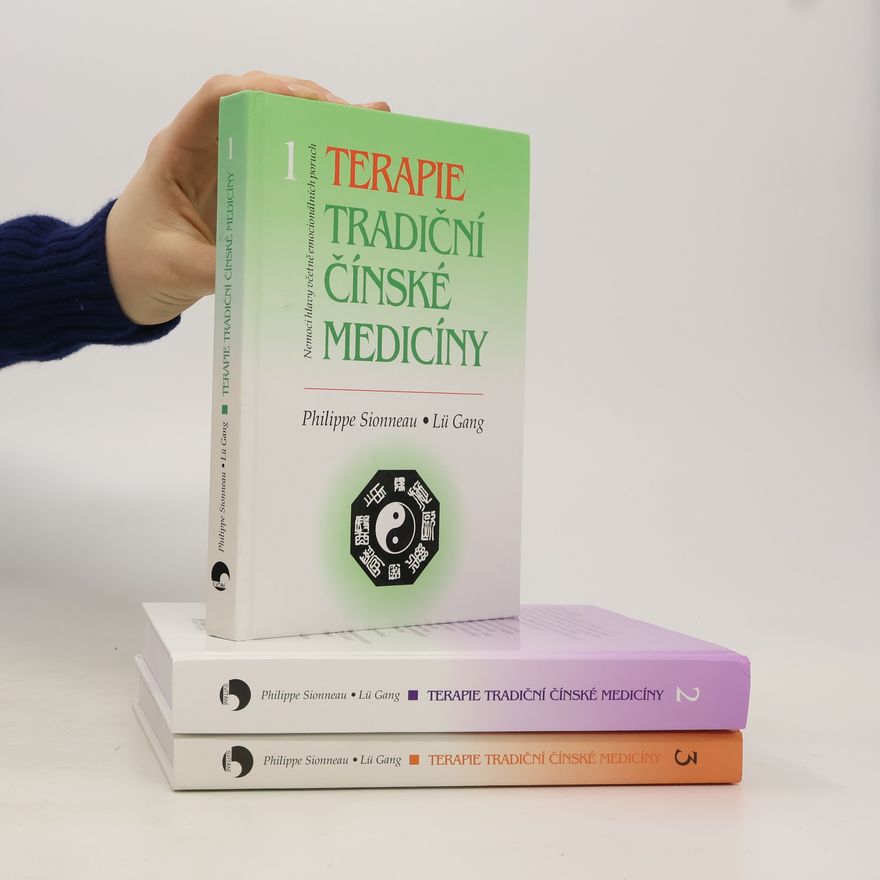 Philippe Sionneau Terapie tradiční čínské medicíny 1-3