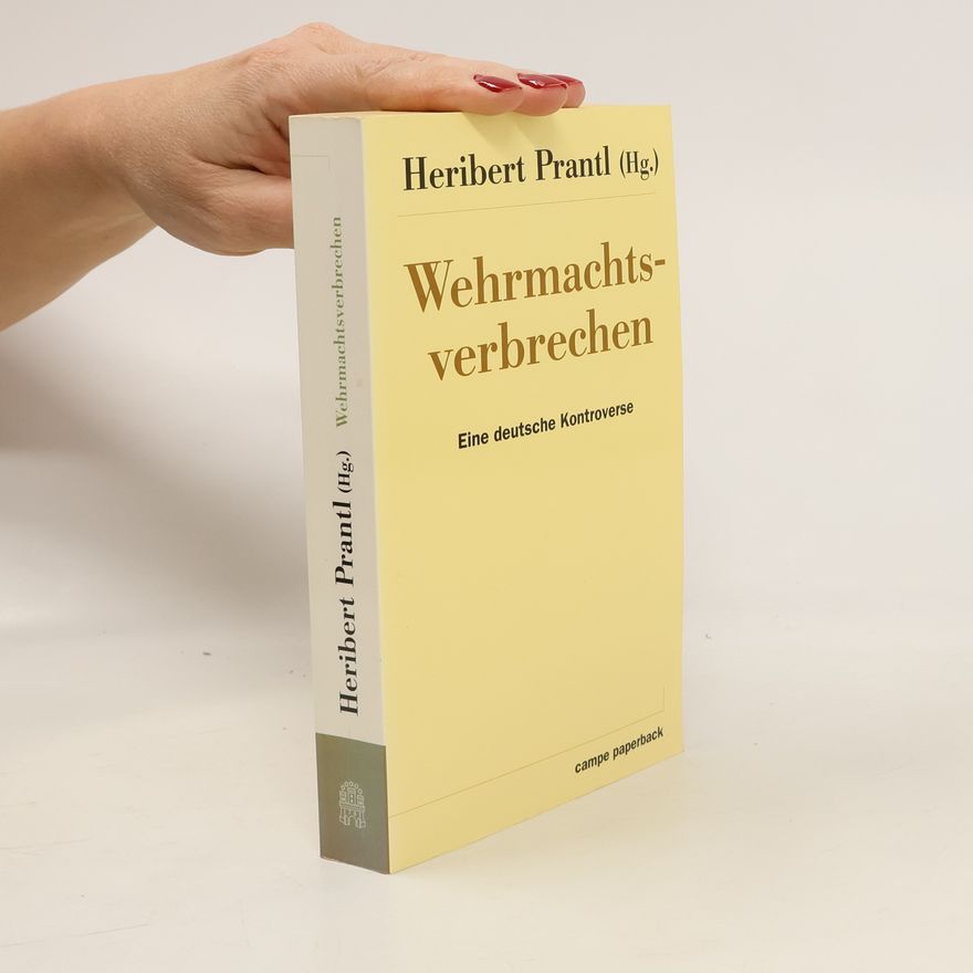 Heribert Prantl Wehrmachtsverbrechen