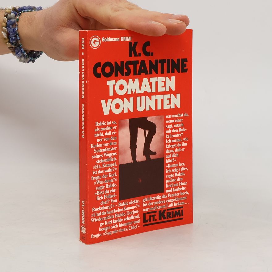 K. C. Constantine Tomaten von unten