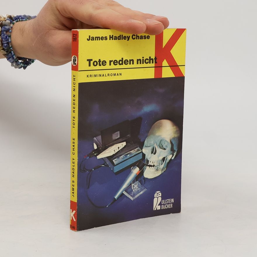 James Hadley Chase Tote reden nicht.