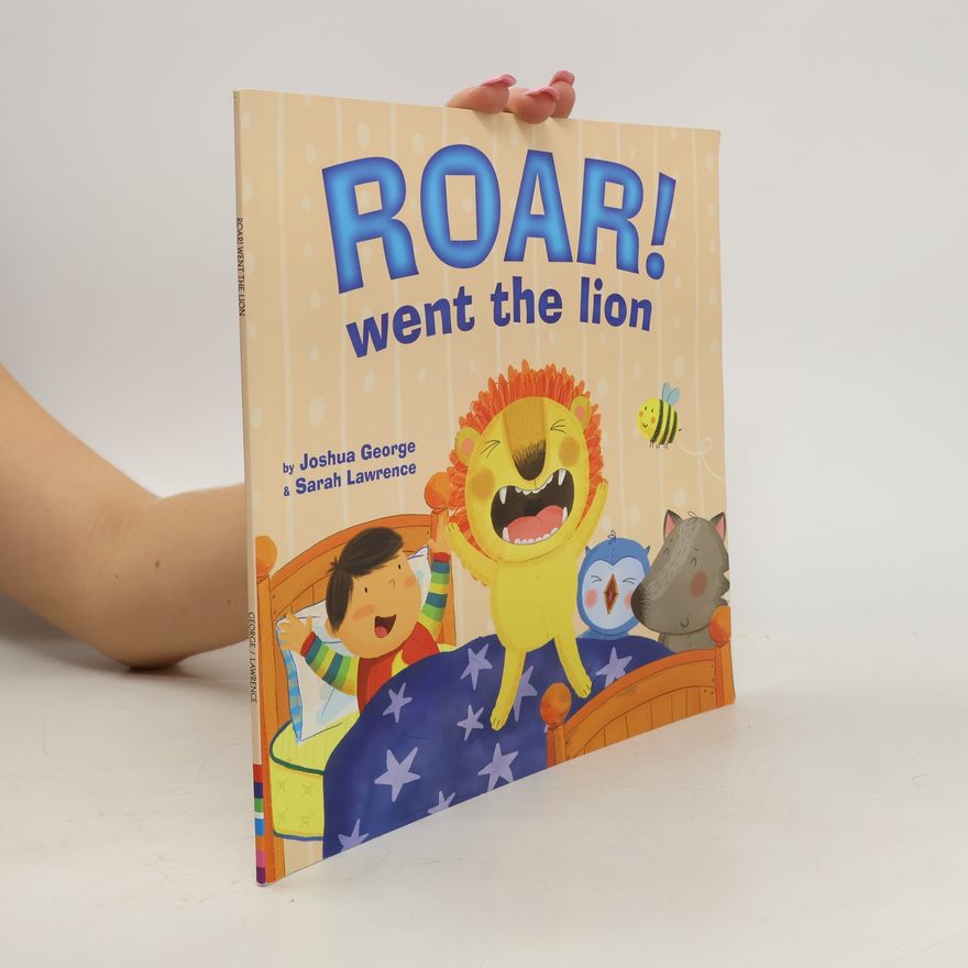 Joshua George Roar! Went the Lion