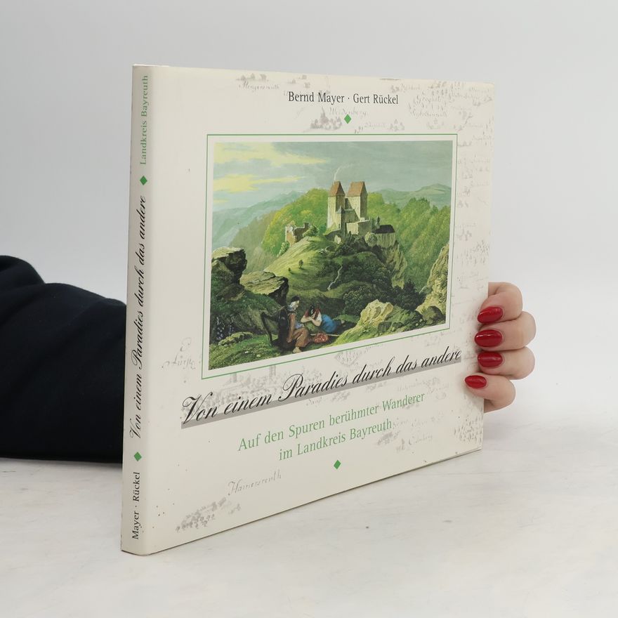 Bernd Mayer Von einem Paradies durch das andere