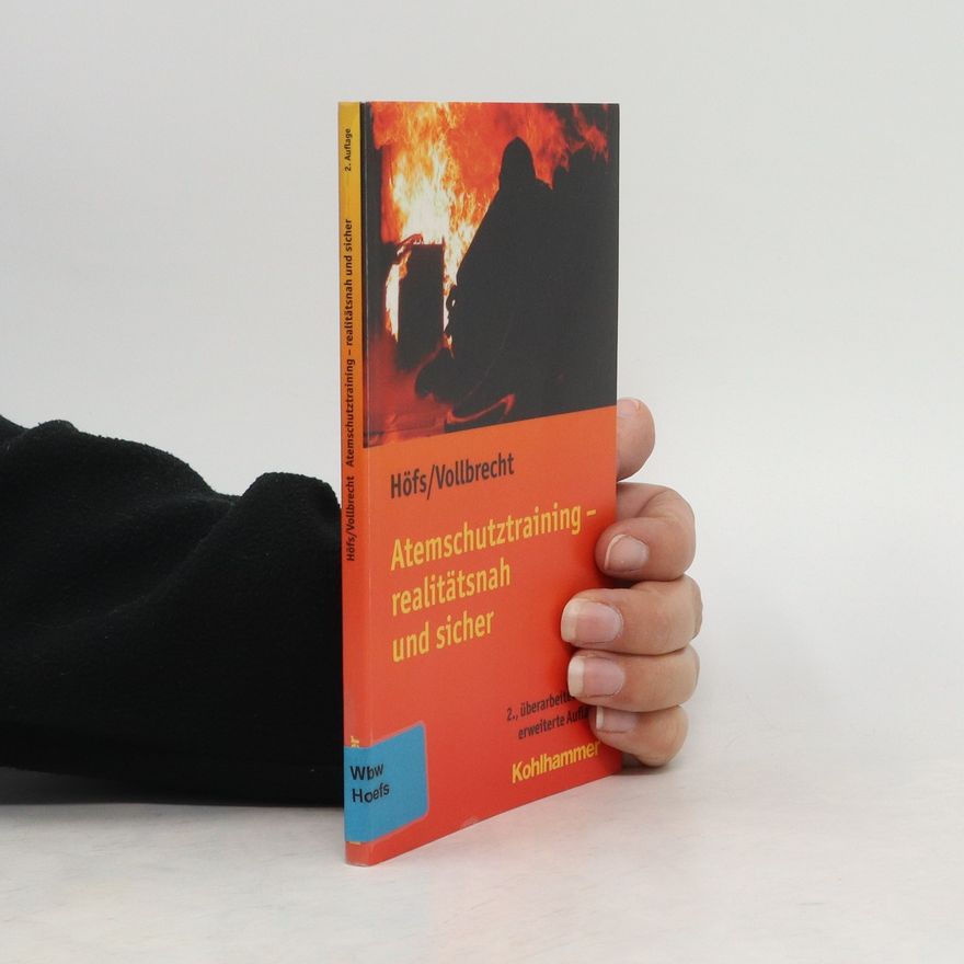 Tobias E. Höfs Atemschutztraining - realitätsnah und sicher