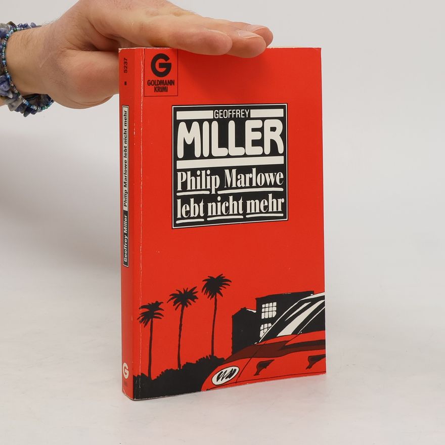 Geoffrey Miller Philip Marlowe lebt nicht mehr