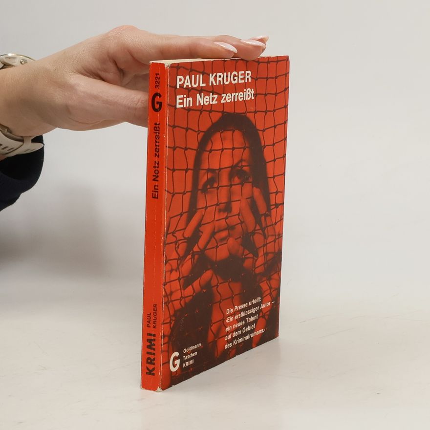 Paul Kruger Ein Netz zerreißt