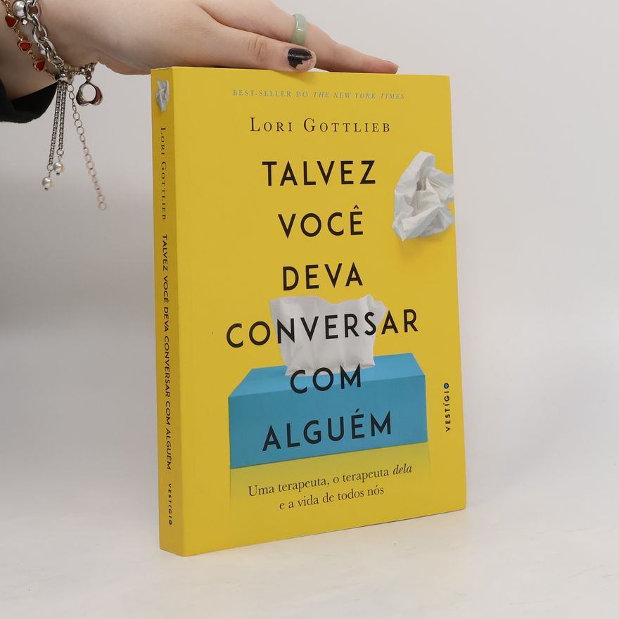 Lori Gottlieb Talvez você deva conversar com algué