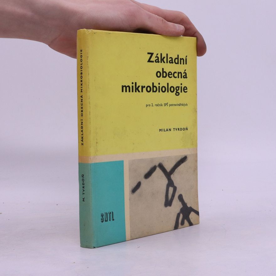 Milan Tvrdoň Základní obecná mikrobiologie