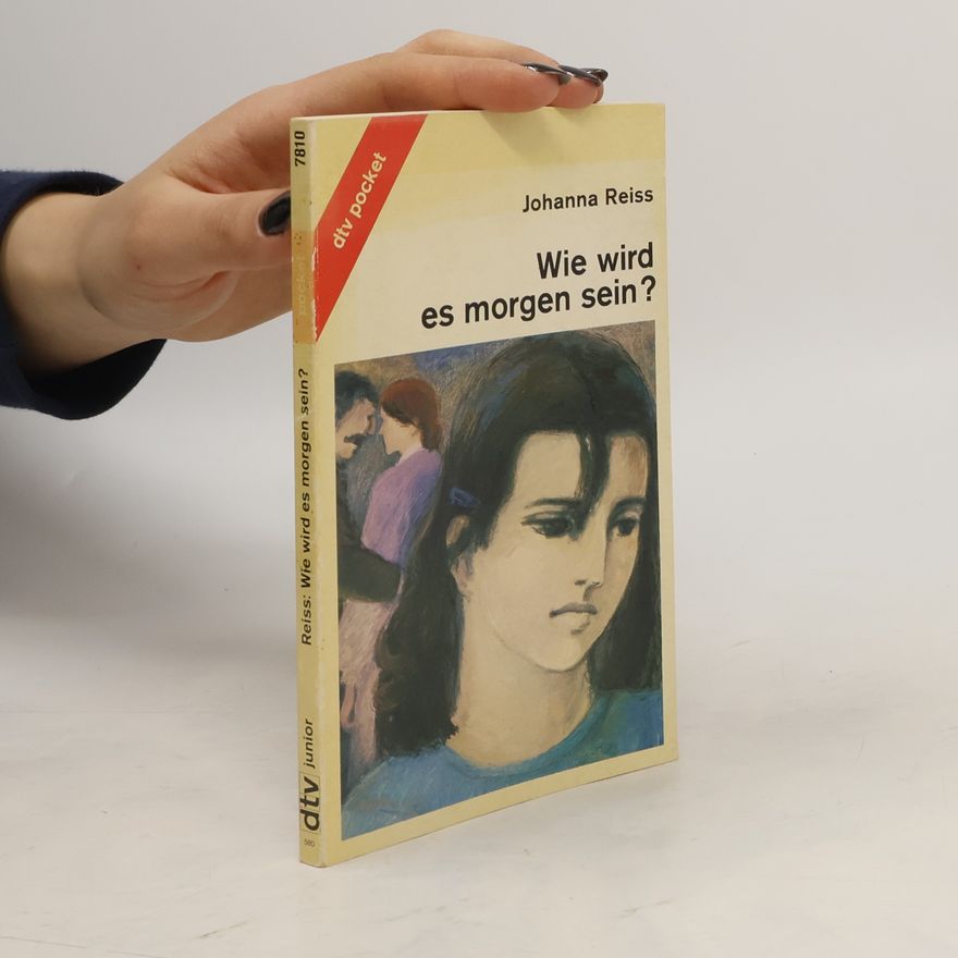 Johanna Reiss Wie wird es morgen sein?
