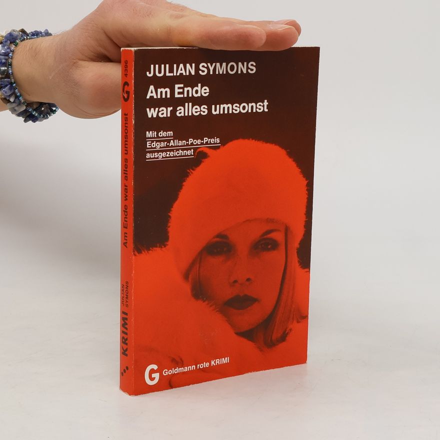 Julian Symons Am Ende war alles umsonst