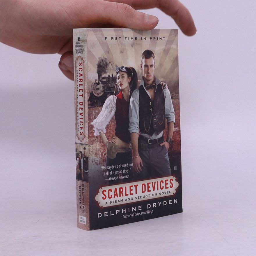 Delphine Dryden Scarlet Devices. A Steam and Seduction
