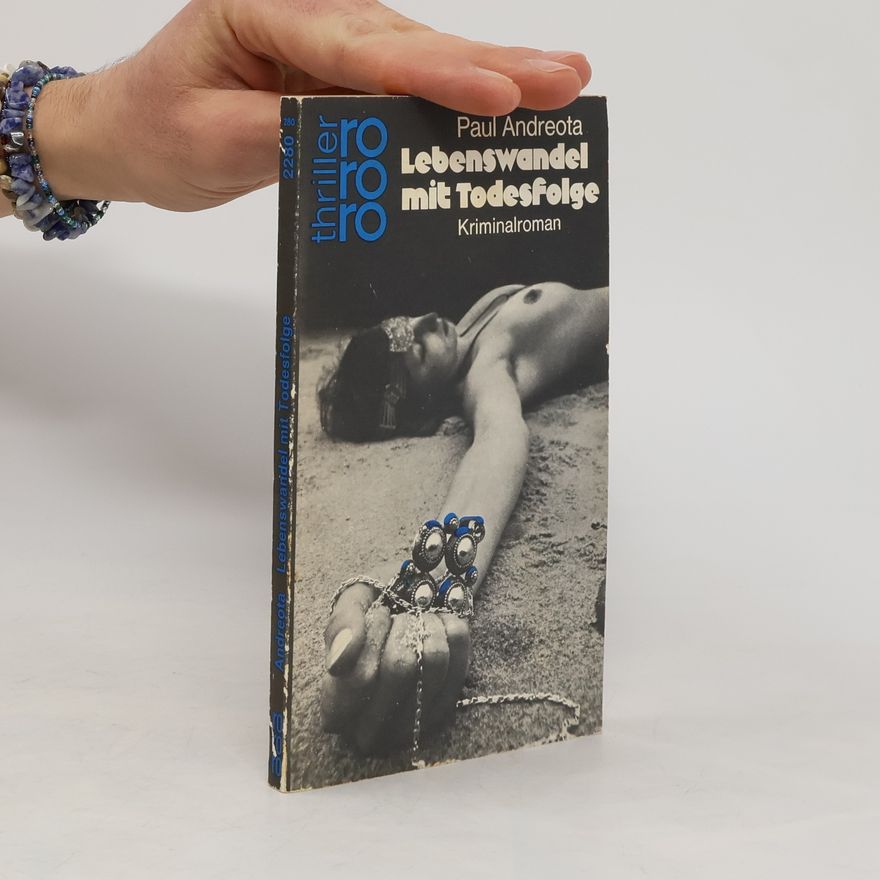 Paul Andreota Lebenswandel mit Todesfolge