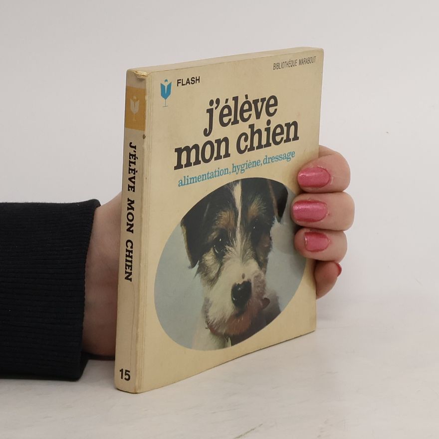 Kolektiv autorů J'élève mon chien