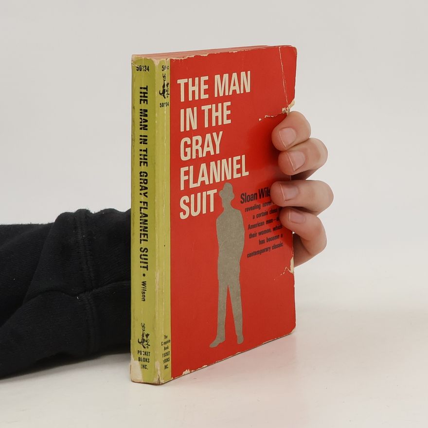 Sloan Wilson The Man in the Gray Flannel Suit