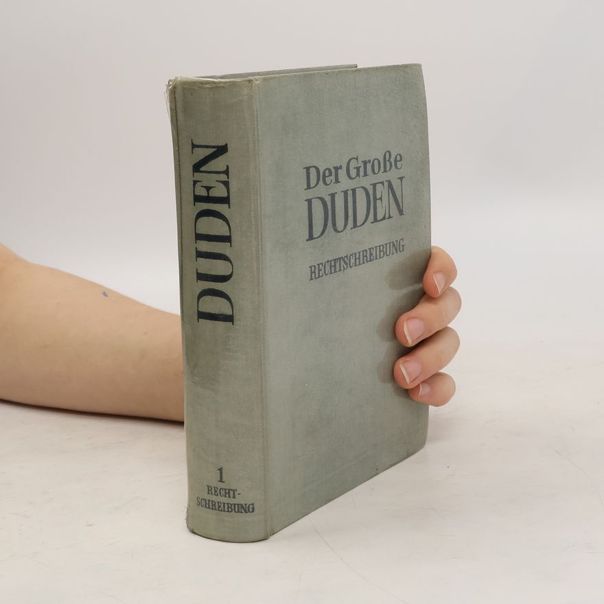 Autorenkollektiv Der große Duden 1. Rechtschreibung
